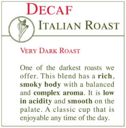 Fresh Roasted Coffee - DECAF Italian Roast